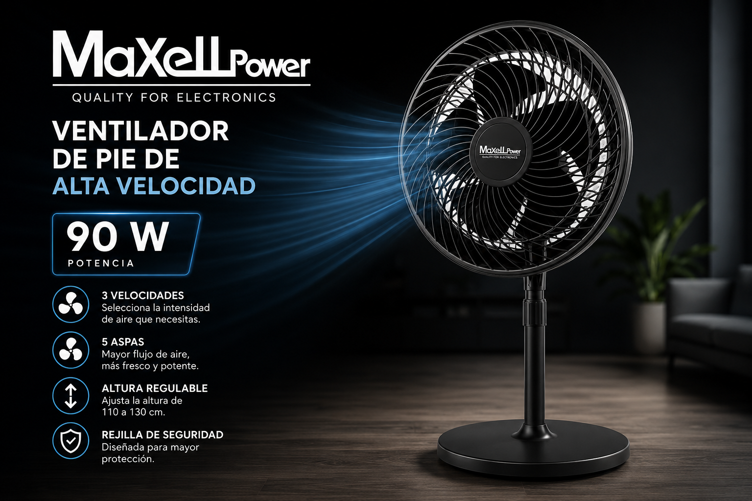Ventilador de Pie 90W de Alta Velocidad | 5 Aspas | 3 Velocidades | Altura Regulable | Rejilla de Seguridad | Maxell Power